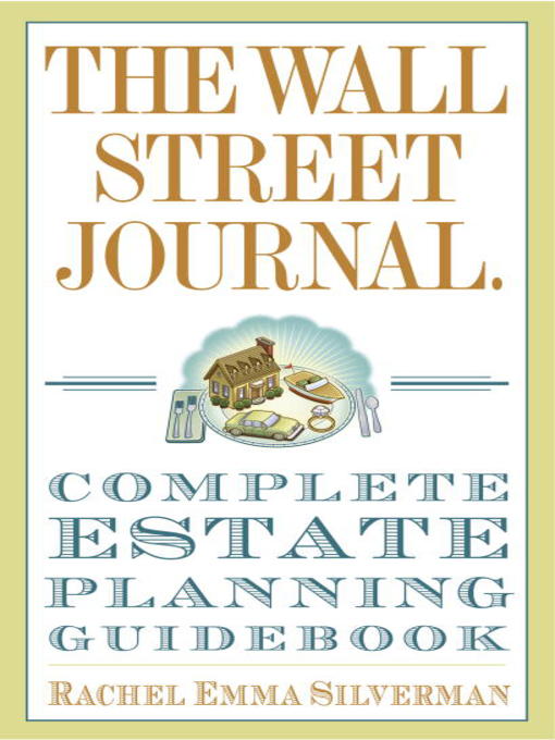 Title details for The Wall Street Journal Complete Estate-Planning Guidebook by Rachel Emma Silverman - Wait list